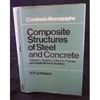 Composite Structures Of Steel And Concrete R. P. Johnson 0258969938 Book Cover