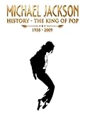 Michael Jackson History: The King of Pop 1958-2009