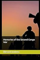 Memories of the Second Congo War 1717970745 Book Cover