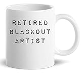 Artist Painter Mug Cup Gift T-Shirt - Retired Blackout Artist Sober As Fuck Gag Gifts - Cups Coffee...