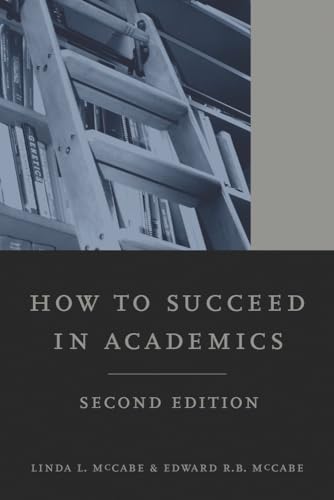 How to Succeed in Academics, 2nd edition