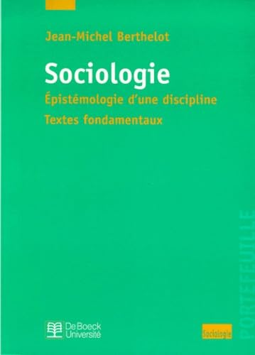 La Sociologie : Epistémologie d'une discipline