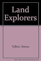 Land Explorers 0713409908 Book Cover