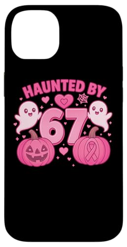 Haunted by 67 Six Seven 6 7 Meme Gen Alpha We Wear Pink nEB X}zP[X iPhone 14 Plus p