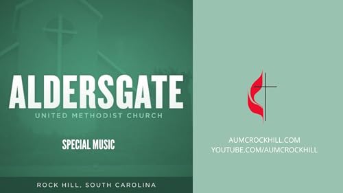 Aldersgate UMC Sunday Anthem, 4/12/26 (Audio)