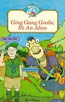 By Wilson, Bob Ging Gang Goolie, It?&Ccedil;&Ouml;s An Alien (Jets) Paperback - April 1988