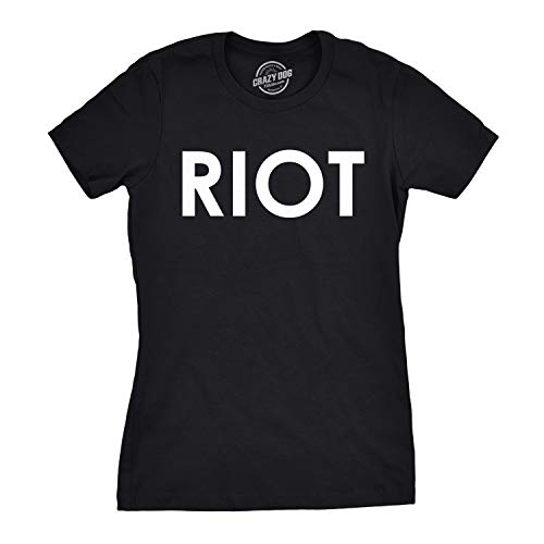 Womens Riot T Shirt Funny Shirt for Ladies Political Novelty Tees Humor (Black) - S