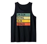 Cita personalizada divertida con texto en inglés 'I'm Olin Doing Olin Things' Camiseta sin Mangas
