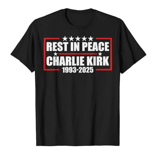 Rest in Peace Charlie Kirk T-Shirts for Women Men Charlie Kirk Tees for Men Women