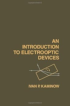 Hardcover An introduction to electrooptic devices Book