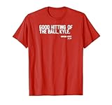 Bryson Stott: Good Hitting Of The Ball, Kyle - Philly T-Shirt
