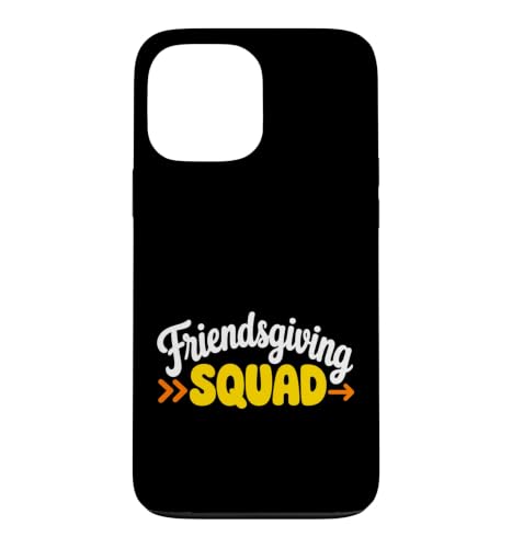 Friendsgiving Squad Funny Thanksgiving Happy Friendship Meme �X�}�z�P�[�X iPhone 13 Pro Max �p