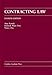 Contracting Law (Carolina Academic Press Law Casebook) 4th edition by Amy Kastely, Deborah Waire Post, Nancy Ota (2006) Hardcover