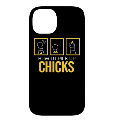 How to Pick up Chicks I Sarcastic Joke I Funny Sarcasm Case for iPhone 14