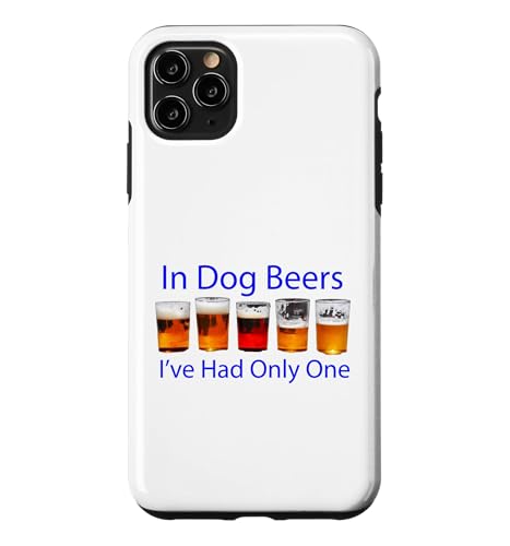 In Dog Beers I've Had One�A�ʔ������[���A �X�}�z�P�[�X iPhone 11 Pro Max �p