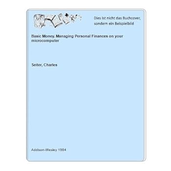 Paperback Basic Money: Managing Personal Finances on Your Microcomputer (Addison-Wesley Series in Biology) [German] Book