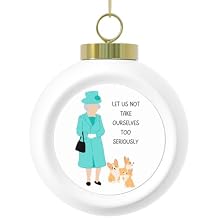 Royal Wisdom Regal Queen Elizabeth II & Corgis with Whimsical Quote Elegant Home Decor Accent Glass Christmas Tree Ornament Ceramic Ball Ornament