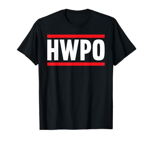 El trabajo duro de HWPO paga la cita motivacional HWPO Camiseta