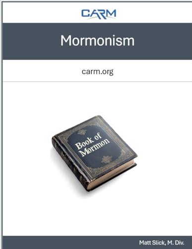 Mormonism: An examination and refutation