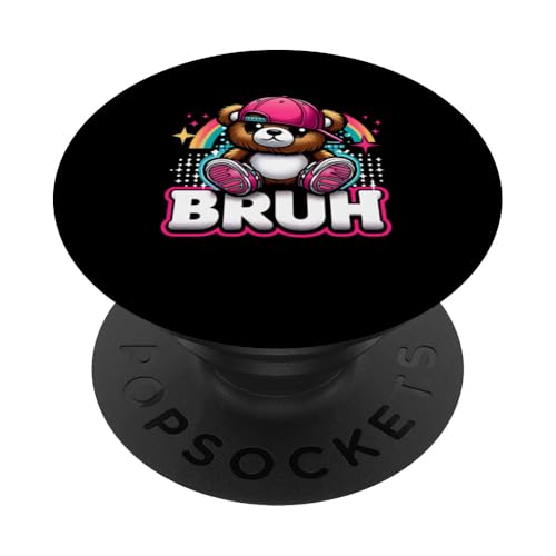 Hip Hop Teddy Bear Bruh Meme diciendo Humor adolescente PopSockets PopGrip Intercambiable