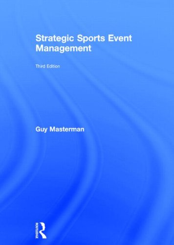 Strategic Sports Event Management: Third edition