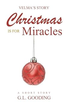 Paperback Christmas is for Miracles: A Short Story (Velma's Story) Book