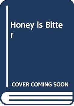 Paperback Honey Is Bitter Book