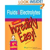 Image of FLUIDS AND ELECTROLYTES MADE INCREDIBLY EASY! (PAPERBACK)