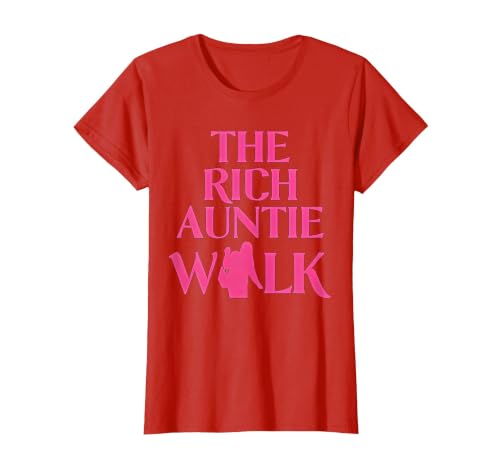 The Rich Auntie Walk Rich Auntie Vibes Funny Aunty T-Shirt, Women, Red, X-Large