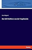 Der Stil Walthers von der Vogelweide - Paul Wigand 