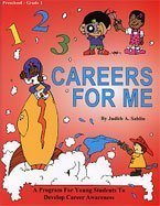 1-2-3 Careers for Me: A Career Awareness Program for Preschool Through Grade 1 1884063020 Book Cover