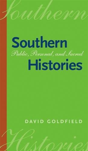Southern Histories: Public, Personal and Sacred
