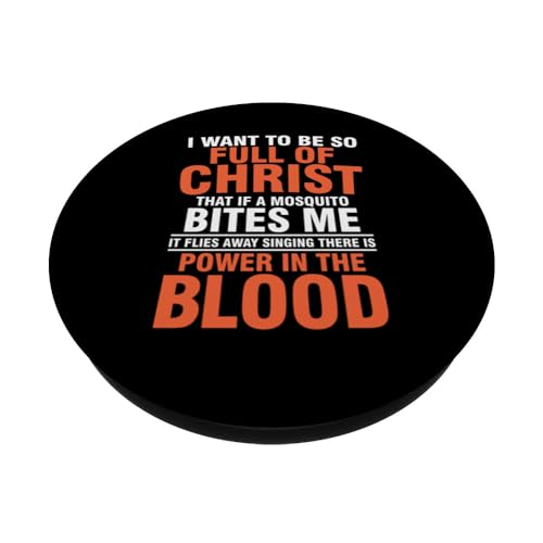 I want to be so full of Christ that if a mosquito bites me PopSockets Swappable PopGrip, Black - Image 2