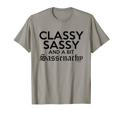 Sassenach Outlander Scottish T-Shirt Funny Christmas Gift T-Shirt