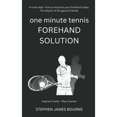 One Minute Tennis Forehand Solution