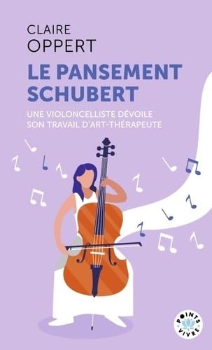 Le Pansement Schubert: Une violoncelliste dévoile son travail d'art-thérapeute