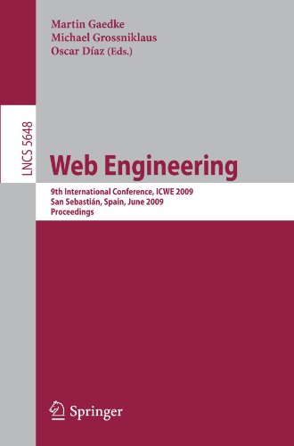 Web Engineering: 9th International Conference, Icwe 2009 San Sebastian, Spain, June 24-26 2009 Proceedings (Lecture Notes in Computer Science)