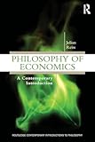 Philosophy of Economics (Routledge Contemporary Introductions to Philosophy)