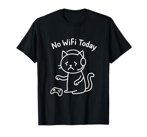Funny Sad Cat Meme No WiFi Today No Internet Offline T-Shirt