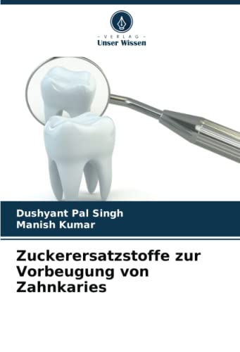 Zuckerersatzstoffe zur Vorbeugung von Zahnkaries: DE