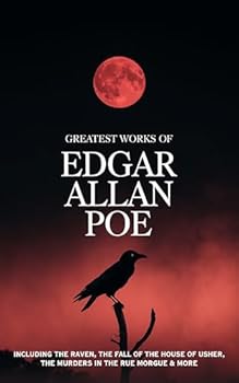 Hardcover Greatest Works of Edgar Allan Poe - Including The Raven, The Fall of the House of Usher, The Murders in the Rue Morgue and more (Grapevine Edition) Book