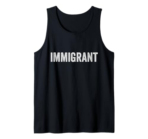Camiseta de inmigrante Camiseta Anti-Trump política antirracista Camiseta sin Mangas