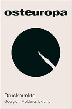 Paperback Osteuropa 74 (2024) 11-12: Druckpunkte. Georgien, Moldova, Ukraine [German] Book