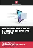 Um sistema completo de E-Learning em ambiente educativo (Portuguese Edition)