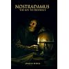 NOSTRADAMUS. The key to prophecy. Paperback January 14, 2022