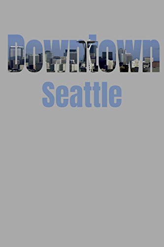 Downtown: Seattle Neighborhood Skyline