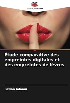 Paperback Étude comparative des empreintes digitales et des empreintes de lèvres [French] Book