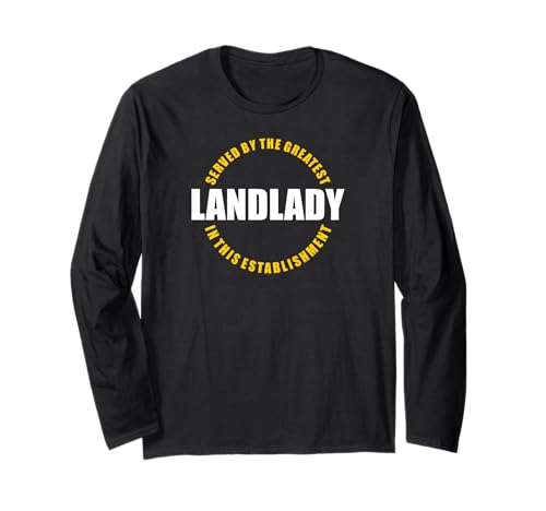 Order Your Quirky “Greatest Landlady” Quote Long Sleeve T-Shirt Today Order Your Quirky "Greatest Landlady" Quote Long Sleeve T-Shirt Today – Pub Landlady Humor Bar Patron Statement Sarcasm