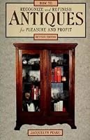 How to Recognize and Refinish Antiques for Pleasure and Profit 0060152737 Book Cover