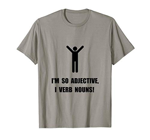 Adjective Verb Nouns Funny T-Shirt T-Shirt